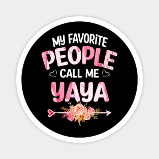 yaya my favorite people call me yaya Magnet